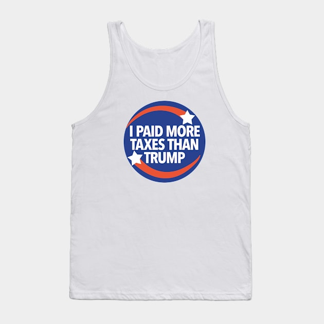 I paid more taxes than Trump Tank Top by bullshirter